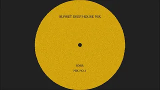 sunset deep house mix - no.1