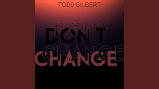 Don't Change