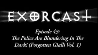 Episode 43: The Police Are Blundering In The Dark (1975) Vinegar Syndrome Forgotten Gialli: Volume 1