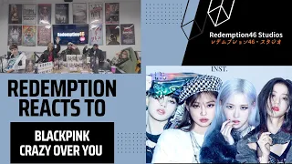 BLACKPINK Crazy Over You (블랙핑크  가사) (Redemption Reacts)