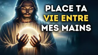 🔴  Place Ta Vie Entre Mes Mains | Message De Dieu | Message de Dieu Urgent!