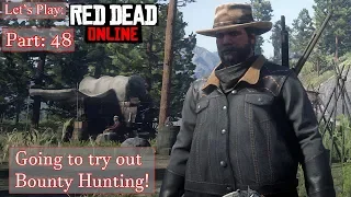 Let's Play : Red Dead Online : Part 48 : Going to try out Bounty Hunting! : (PS4 Pro)