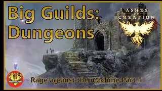 Ashes of Creation Big Guilds: Dungeons