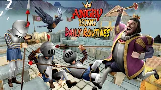 King Richard's Daily Routines In Angry King