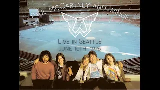 Paul McCartney and Wings - Live in Seattle (June 10th, 1976) (Download link in description)