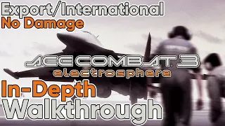 Ace Combat 3 Electrosphere US Version In-Depth PS1 Walkthrough [No Damage]