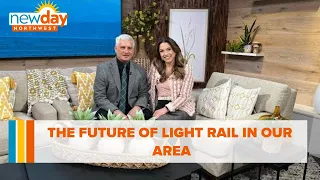 The future of light rail in our area - New Day NW