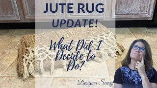 Update On My Jute Rug!