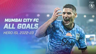 Mumbai City FC: All Goals | Hero ISL 2022-23