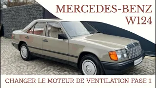 Mercedes Benz W124 - Changer réparer le moteur de ventilation de chauffage air fase 1