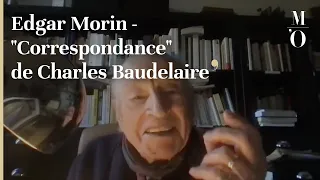 VOIX BAUDELAIRIENNES - Edgar Morin - "Correspondance" de Charles Baudelaire - FR | Musée d'Orsay