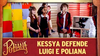 Kessya defende Luigi e Poliana | As Aventuras de Poliana