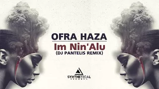 Ofra Haza - Im Nin'Alu (DJ Pantelis Remix)