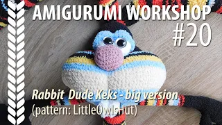 EN Amigurumi Workshop #20: Rabbit Dude - big version (pattern by LittleOwlsHut)