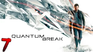 Quantum Break. Прохождение. Часть 7 (Развилка. 2 эпизод сериала)