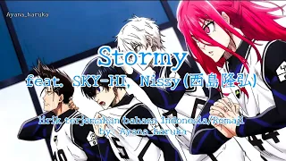 Nissy X SKY-HI - Stormy (lirik terjemahan bahasa Indonesia/Romaji) OST BLUELOCK