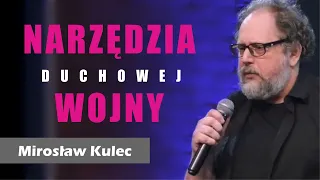 Narzędzia duchowej wojny - Mirosław Kulec