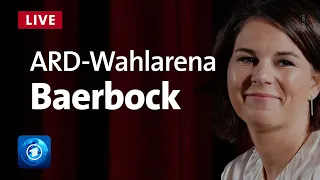 ARD-Wahlarena mit Annalena Baerbock, Grüne | LIVESTREAM