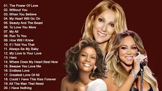 Celine Dion, Mariah Carey, Whitney Houston 🏆 Best Songs Best Of The World Divas 🎶