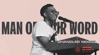 Man of your word   Chandler Moore | Heaven On Earth Conference 2020