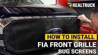 How to Install Fia Front Grille Bug Screens