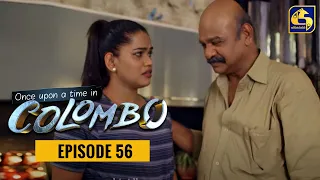 Once upon a time in COLOMBO ll Episode 56 || 30th April 2022