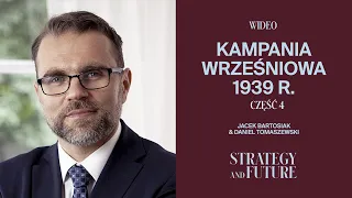 Jacek Bartosiak i Daniel Tomaszewski w IV części rozmowy o wrześniu 1939 roku.