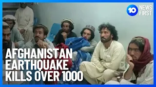 Deadly Earthquake Kills Over 1000 In Paktika, Afghanistan | 10 News First