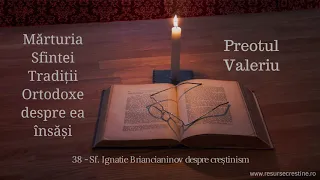 38 - Sf Ignatie Briancianinov despre creștinism