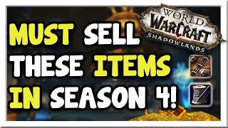 3 Items you NEED to be Selling in Season 4 for Max Profit! | Shadowlands | WoW Gold Making Guide