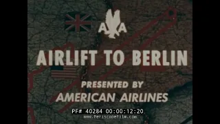 BERLIN AIRLIFT 1948 IN COLOR   AMERICAN AIRLINES  40284