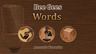 Words - Bee Gees (Acoustic Karaoke)