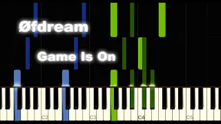 Øfdream - Game Is On [Piano tutorial]