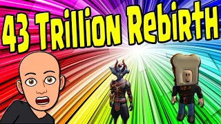 43 Trillion Rebirth!!! | Pro to Noob to Pro | Giant Simulator | Roblox