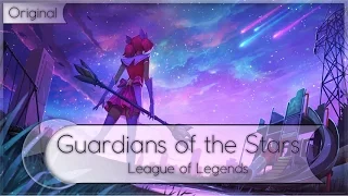 Milkychan - Guardians of the Stars「League of Legends Fansong」