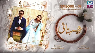 Shehnai Episode 1 | Affan Waheed | Ramsha Khan | ARY Zindagi