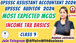 UPSSSC ASSISTANT ACCOUNTANT & AUDITOR EXAMS 2024 || EXPECTED MCQS || INCOME TAX BASICS