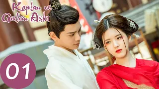 Kaplan ve Gül'ün Aşkı 01 (Zhao Lusi, Ding Yuxi)  | 传闻中的陈芊芊 The Romance of Tiger and Rose