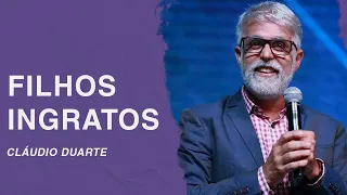 Cláudio Duarte | Filhos Ingratos