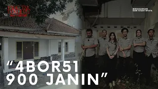 YANG TAK TERLIHAT ''KLINIK PENGUGURAN LEBIH DARI 900 J4N1N"