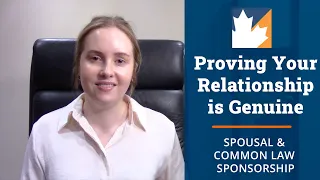 Proving Your Relationship is Genuine | Spousal & Common Law Sponsorship