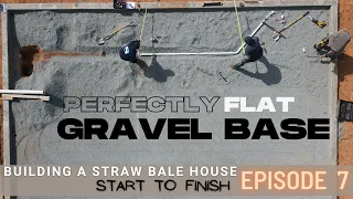 Under-Slab Prep | Getting a PERFECTLY FLAT GRAVEL BASE for your CONCRETE SLAB FOUNDATION