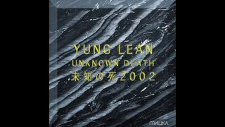 Yung lean - Welcome 2 unknown death instrumental