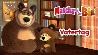 Mascha und der Bär - Vatertag 🤠🎈