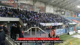 "Uprzejmości w stronę ... trenera Piasta i Legii" - skandowanie kibiców Lecha Poznań w Gliwicach