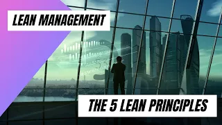 LEAN Management  - Its History Definition and Its Five Principles!