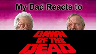 My Dad Watches Dawn of the Dead (1978) | First Watch Reaction | Zombie Gorefest Gutmuncher