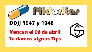 💊 PILDORITAS Últimos tips de las DDJJ 1947 y 1948