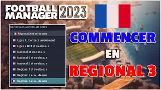COMMENCER EN RÉGIONAL 3 FRANÇAISE SUR FOOTBALL MANAGER