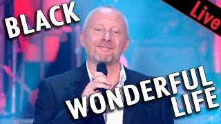 Black aka Colin Vearncombe - Wonderful life - Live dans Les Années Bonheur